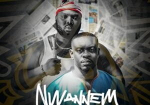 Prof Chikobi - Nwannem (Feat. Ojadiligbo) | Prof Chikobi Nwannem