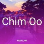 Mirabel Somi - Chim Oo | mirabel Somi Chim Oo