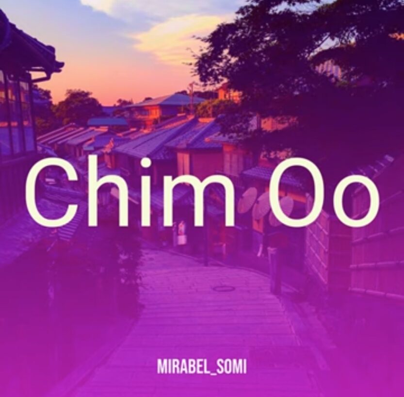 Mirabel Somi - Chim Oo | mirabel Somi Chim Oo