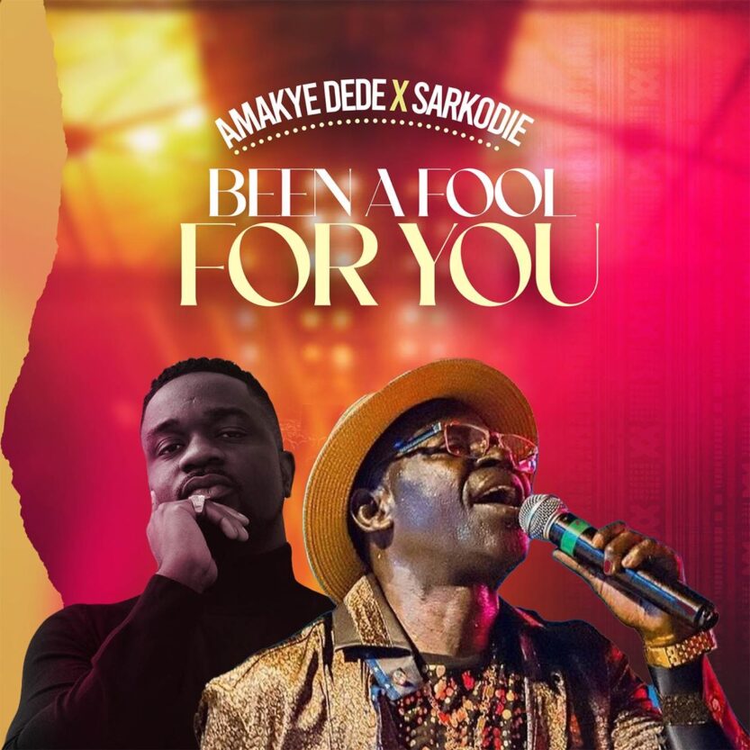 Amakye Dede – Been A Fool For You Ft. Sarkodie | 1200x1200bf 60