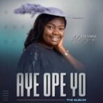 Adeyinka Alaseyori – Olorun To Le (Mighty God) | Adeyinka Alaseyori – Aye Ope To Album