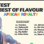 Best Of Flavour African Royalty Mixtape | Best of Flavour African Royalty