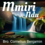 Cornelius Benjamin - Mmiri Ndu (Vol.2) | Bro Cornelius Benjamin Mmiri Ndu Vol 2