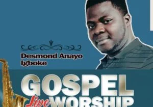 Desmond Anayo Igboke - Nwaturu Chukwu | Desmond Anayo Igboke Gospel Live Worship