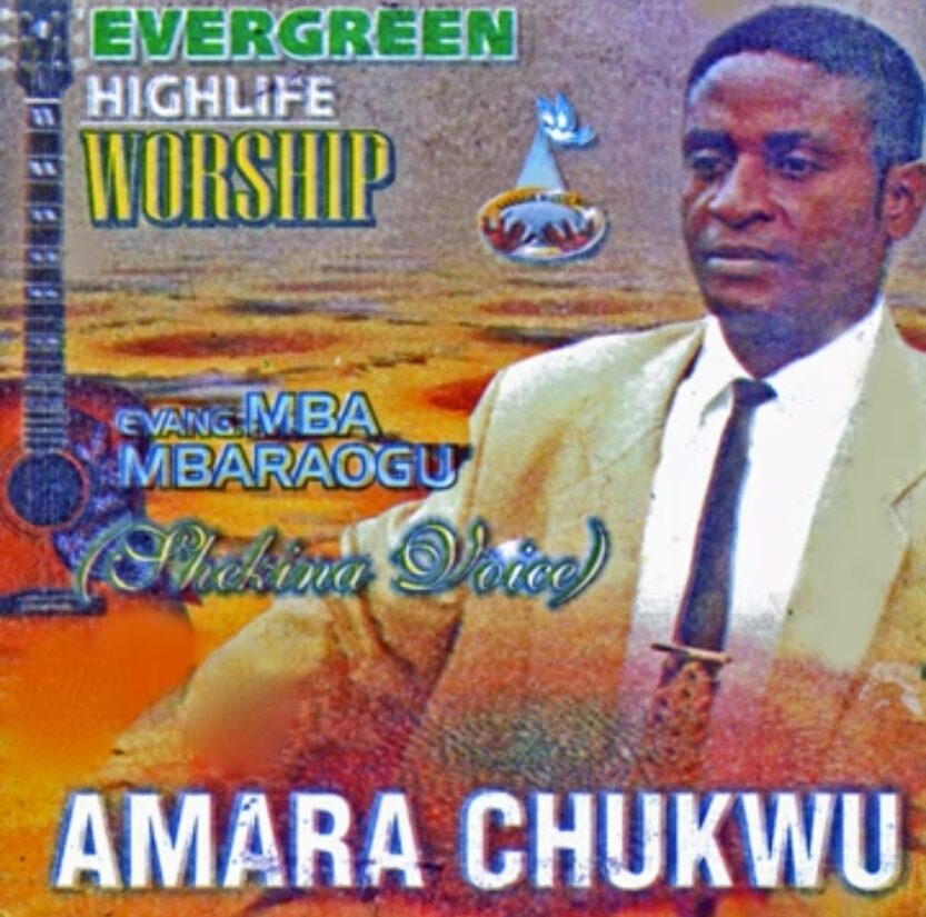 Mba Abaraogu - Amara Chukwu Medley | Mba Abaraogu Amara Chukwu