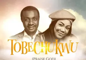 Nathaniel Bassey – Tobechukwu He Has Done It For Me | Nathaniel Bassey Tobechukwu Mercy Chinwo