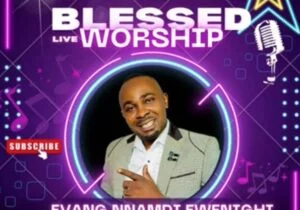 Evang Nnamdi Ewenighi - Blessed Live Worship | Nnamdi Ewenighi Blessed Live Worship