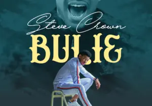 Steve Crown – Bulie | Steve Crown Bulie scaled 1
