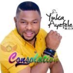 Yinka Ayefele - Consolation | Yinka Ayefele Consolation