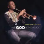 Nathaniel Bassey – I’ve Come To Worship | nathaniel bassey – ive come to worship