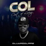 Oluwadolarz – Col (Cost of Living) EP | oluwadolarz col cost of living ep
