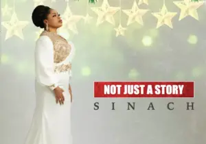 Sinach – Not Just A Story | sinach – not just a story