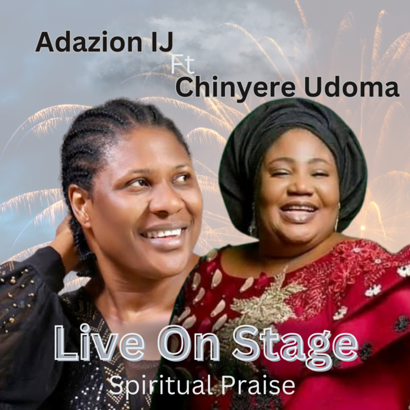 Adazion IJ Ft. Chinyere Udoma Live On Stage | Adazion IJ Ft Chinyere Udoma Live On Stage Soundwela