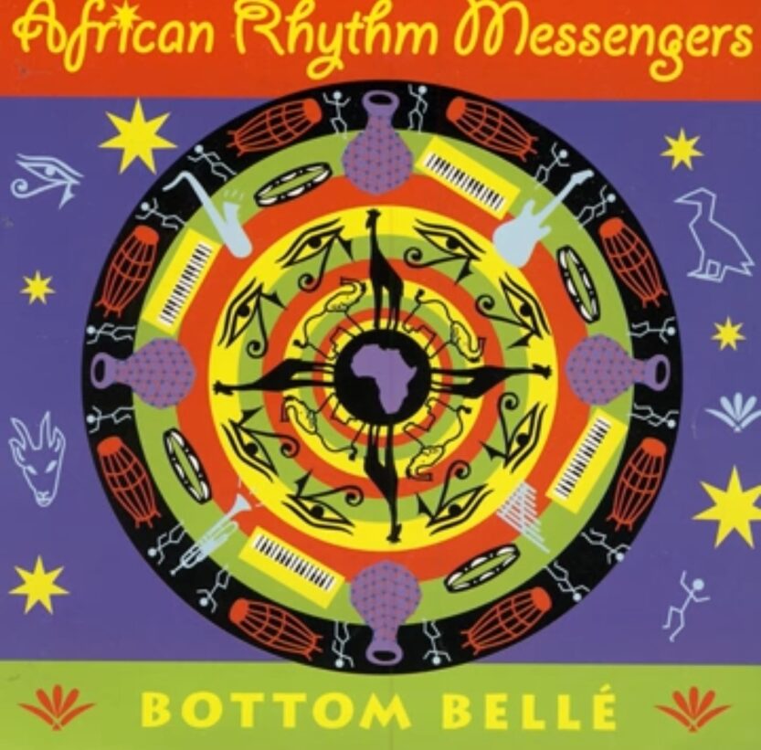 African Rhythm Messengers - Bottom Belle | African Rhythm Messengers