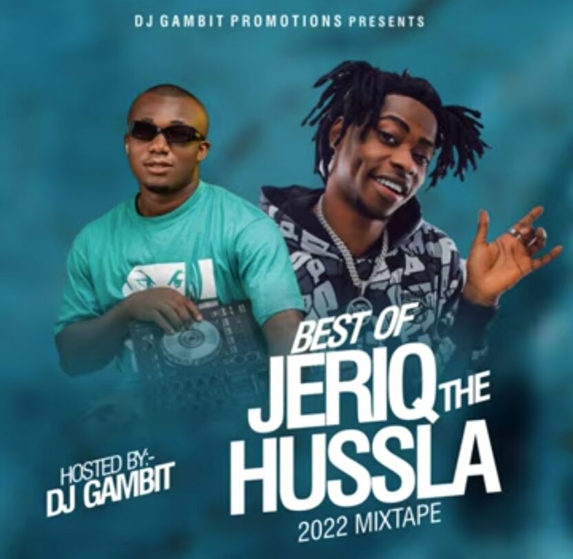 DJ Gambit - Best Of Jeriq The Hussla Mix | DJ Gambit best of jeriq