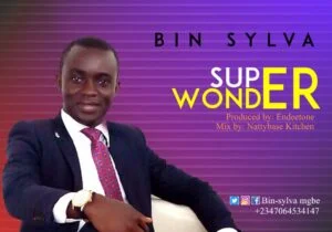 Bin-Sylva Mgbe - Super Wonder | IMG 20181019 WA0003