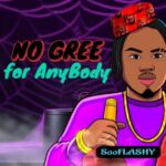 SooFlashy – No Gree For Anybody | IMG 20240125 084430
