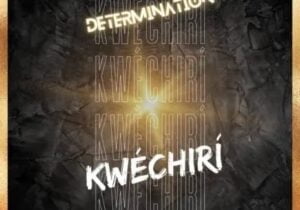 Determination – Kwechiri | IMG 20240129 081825