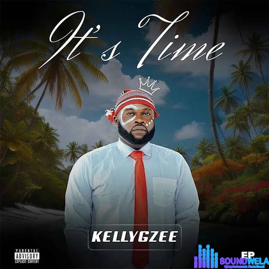 Kellygzee – It’s Time EP | IMG 20240129 081908