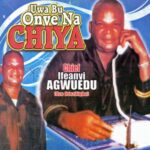 Ifeanyi Agwuedu - Ifeoma Si Na Chi | Ifeanyi Agwuedu songs