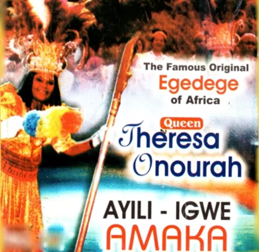 Queen Theresa Onuorah - Ayili Igwe Amaka | Theresa Onuora Ayili Igwe