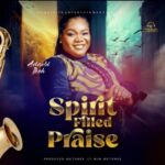 Adaobi Ikeh - Spirit Filled Praise B | Adaobi Ikeh Spirit Filled Praise