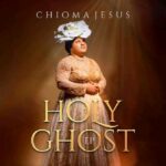 Chioma Jesus – Come and See | Chioma Jesus – Holy Ghost 1