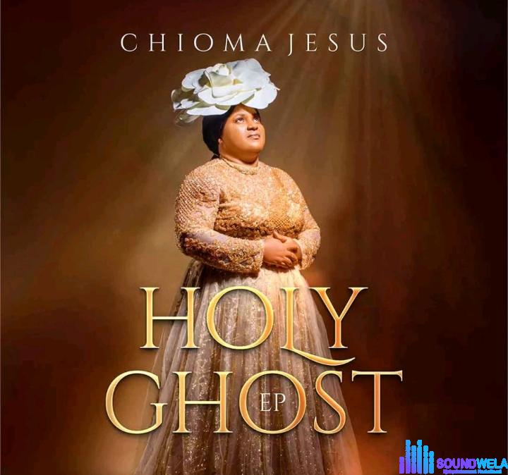 Chioma Jesus – Holy Ghost | Chioma Jesus – Holy Ghost 1