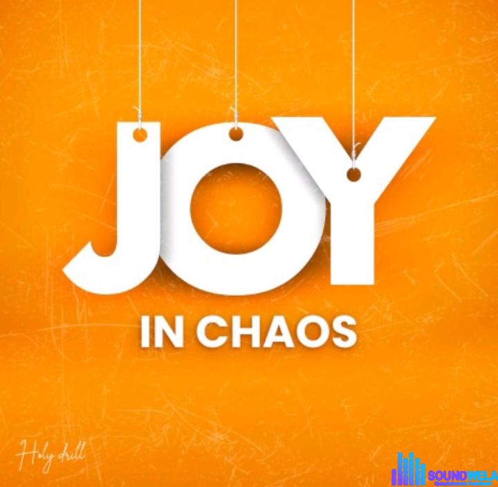 Holy Drill – Joy in Chaos | Holy Drill – Joy in Chaos