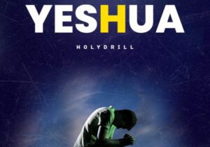 Holy Drill – Yeshua | Holy Drill – Yeshua