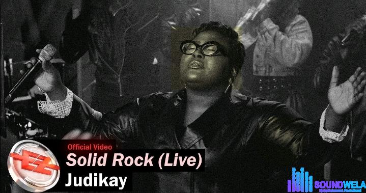 Judikay – Solid Rock (Live) | Judikay – Solid Rock Live