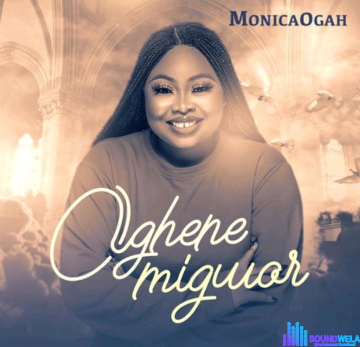 Monica Ogah – Oghene Migwor | Monica Ogah – Oghene Migwor