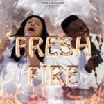 Mr M & Revelation – Fresh Fire | Mr M Revelation – Fresh Fire
