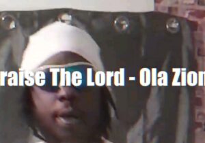 Ola Zion – Praise The Lord | Ola Zion – Praise The Lord