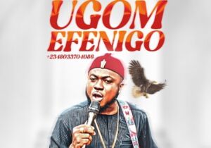 Onyeoma Tochukwu - Ugom Efenigo | Onyeoma Tochukwu ugom efenigo