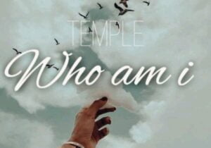 Temple – Who Am I? | Temple – Who Am I