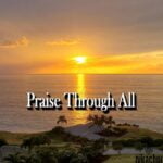 Stanley Okorie – All My Praise | Distrokid – Praise in Tough Times