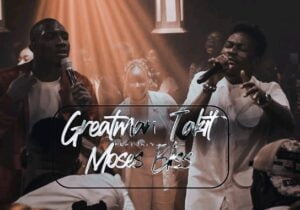 Greatman Takit – LWYD Remix Ft. Moses Bliss | Greatman Takit – LWYD Remix Ft. Moses Bliss