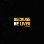 Holy Drill – Because He Lives | Holy Drill – Because He Lives