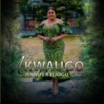 Jennifer Eliogu – AkwaUgo | Jennifer Eliogu AkwaUgo Soundwela