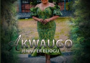 Jennifer Eliogu – AkwaUgo | Jennifer Eliogu AkwaUgo Soundwela