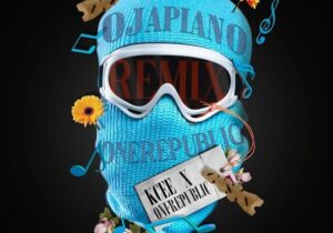 Kcee – Ojapiano (Remix) ft. OneRepublic | Kcee Ojapiano Remix ft OneRepublic