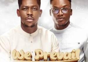 Moses Bliss – We Prevail ft. Neeja | Moses Bliss We Prevail Ft Neeja scaled 1