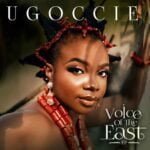 Ugoccie – Isimgbaka | Ugoccie Voice Of The East EP