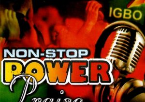 Umahi Praise Team – Non-Stop Power Praise | Umahi Praise Team – Non Stop Power Praise