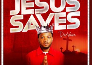 Da Voice – Jesus Saves | Da Voice – Jesus Saves
