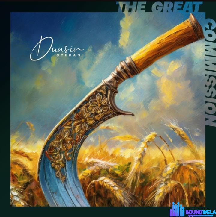 Dunsin Oyekan – The Worshipper’s Song | Dunsin Oyekan – Great Commission Album