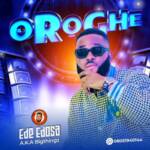 Ede Edosa - Oroghe | Ede Edosa oroghe benin songs