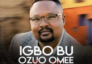 Ejyk Nwamba - Igbo Bu Ozuo Omee | Ejyk Nwamba Igbo Bu Ozuo Omee