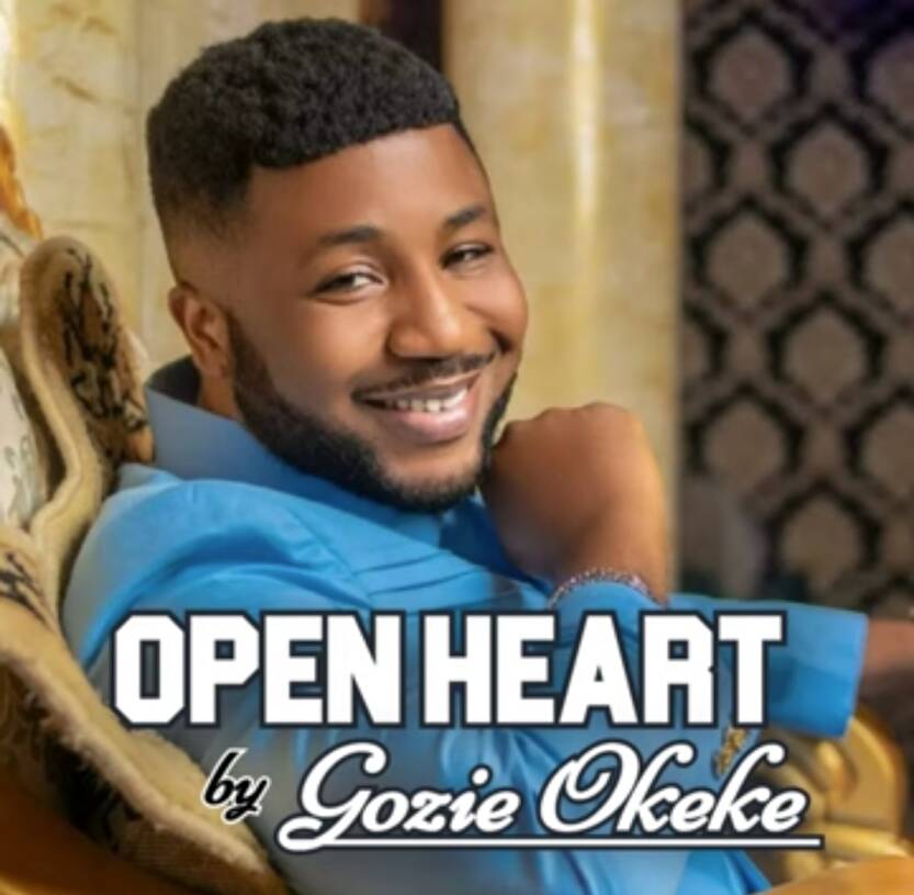 Prince Gozie Okeke - Open Heart | Gozie Okeke Open Heart